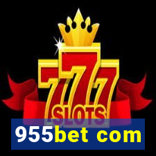 955bet com